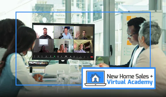 Fall 2026 Virtual Academy for New Home Sales Training for New Home Salespeople
